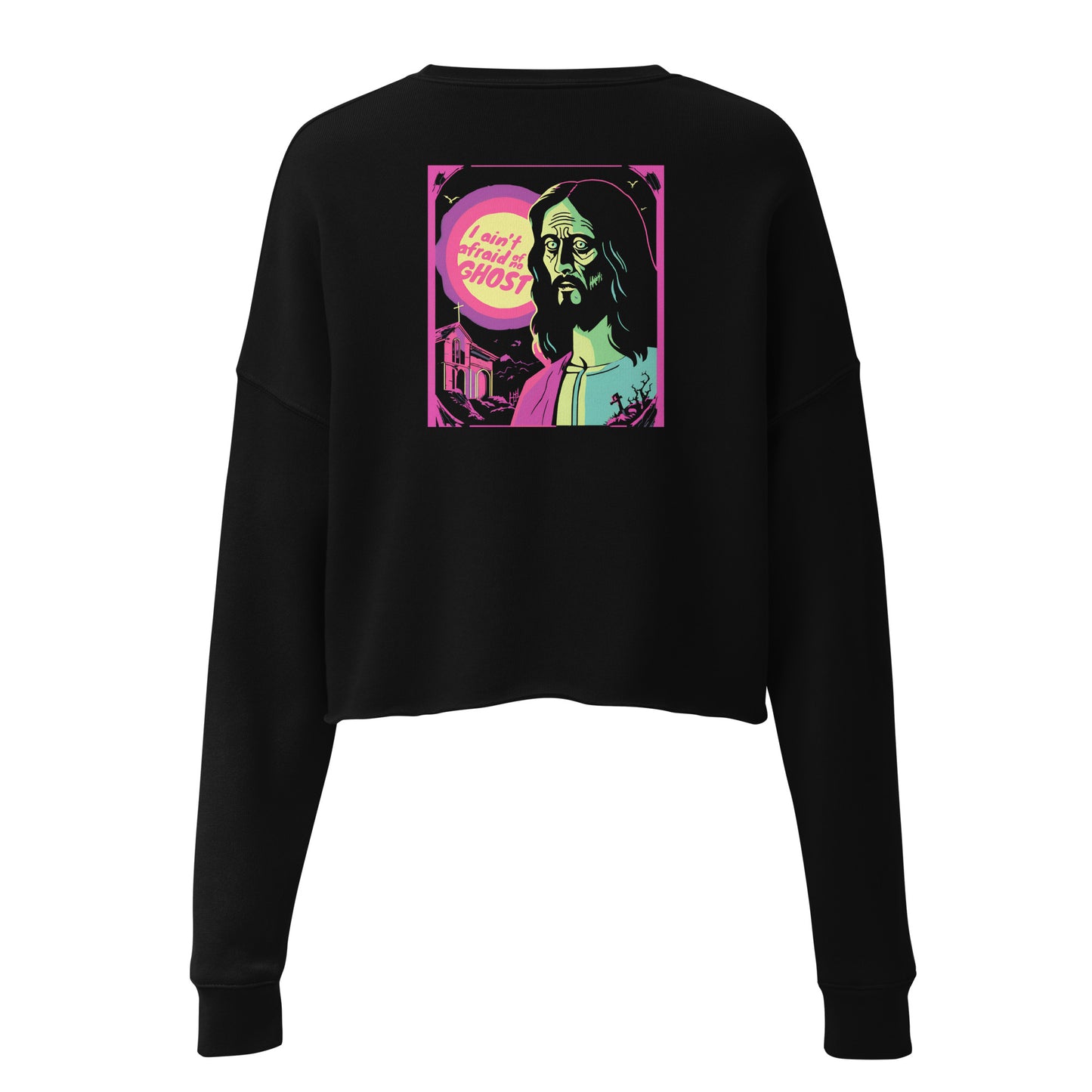I Ain't Afraid of No Ghost - B-Movie Crop Sweatshirt