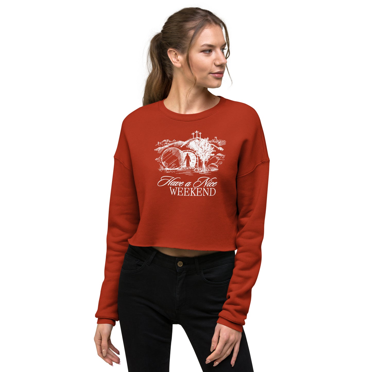 Have a Nice Weekend - Crop Sweatshirt