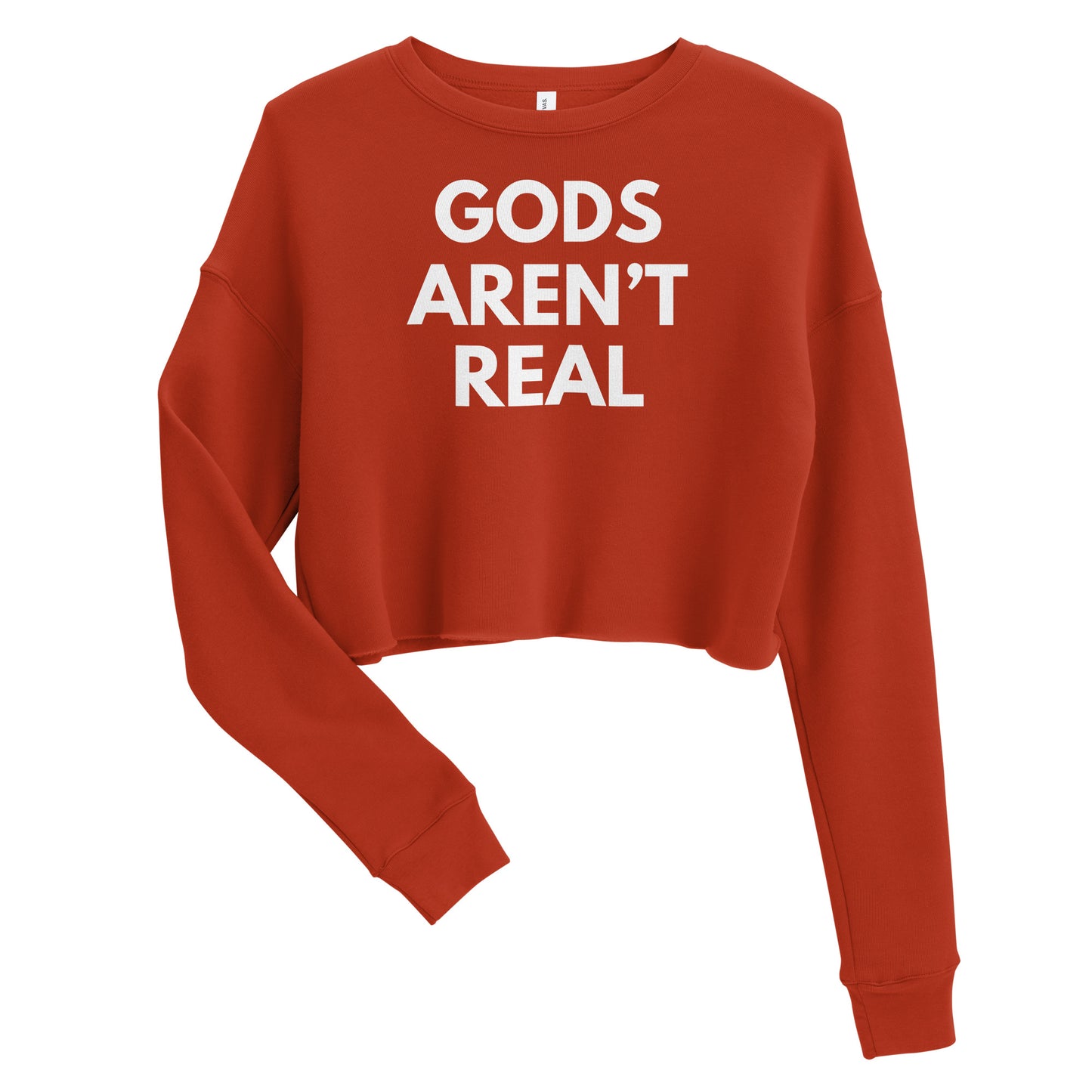 Gods Aren't Real - Crop Sweatshirt