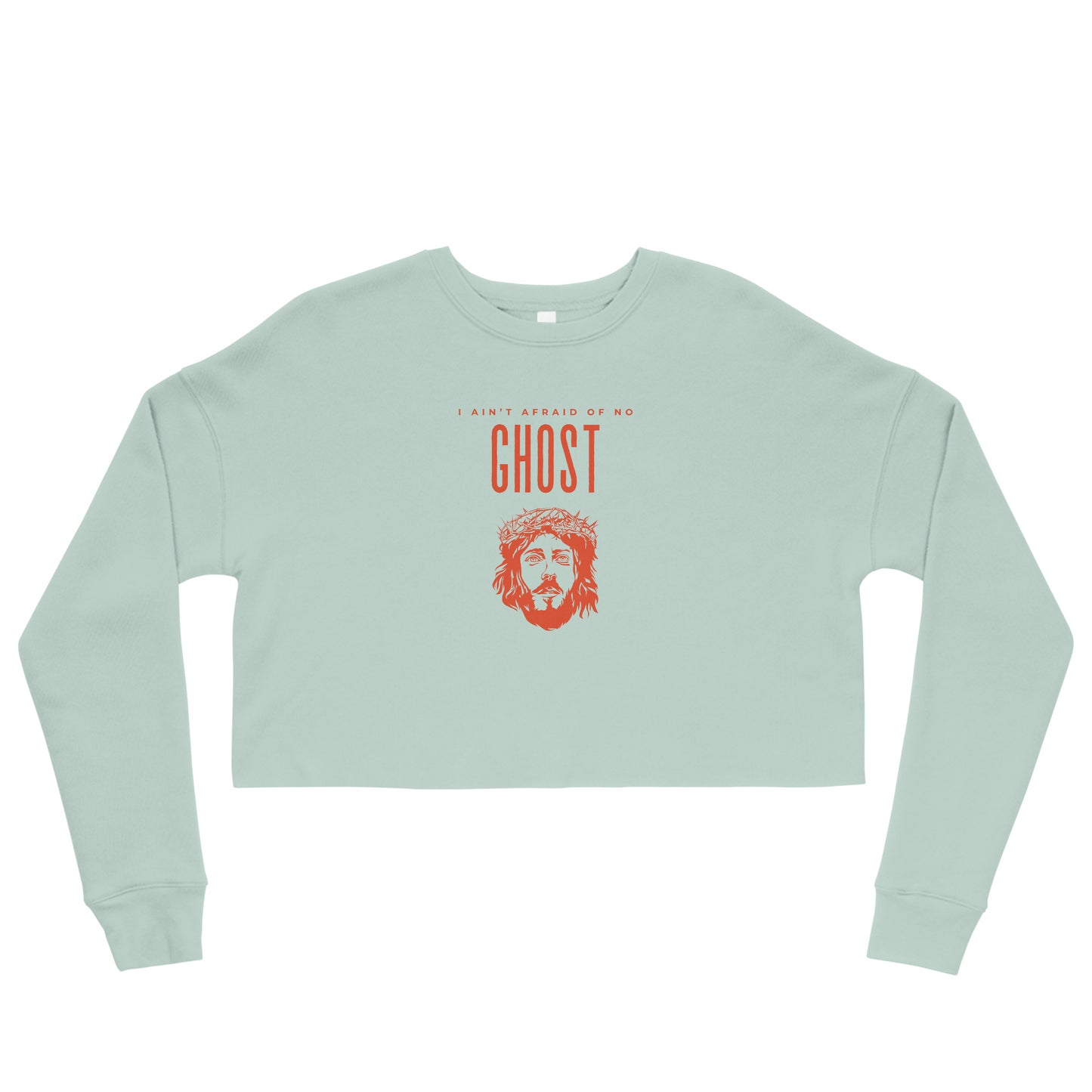 I Ain't Afraid of No Ghost v3 - Crop Sweatshirt