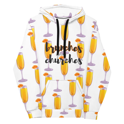 Brunches Before Churches - Hoodie