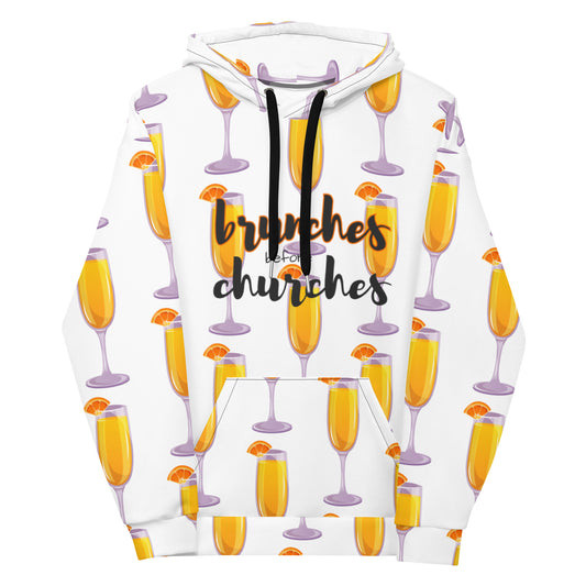 Brunches Before Churches - Hoodie