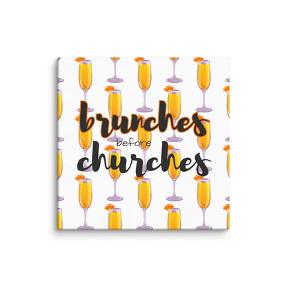 Brunches Before Churches - Canvas Print