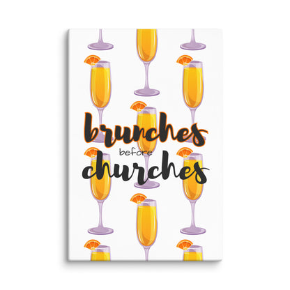 Brunches Before Churches - Canvas Print