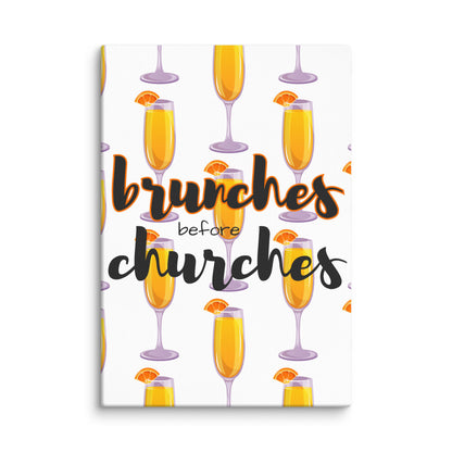 Brunches Before Churches - Canvas Print