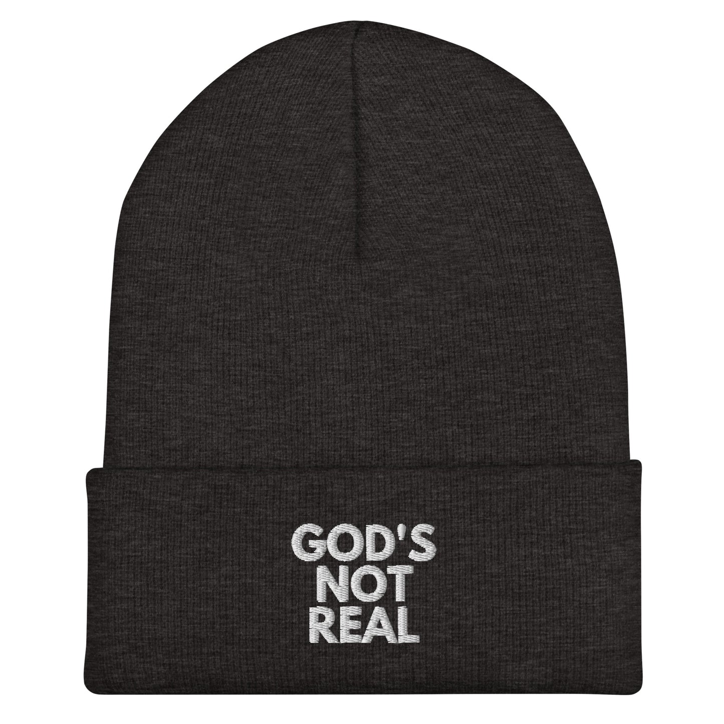 God's Not Real - Cuffed Beanie