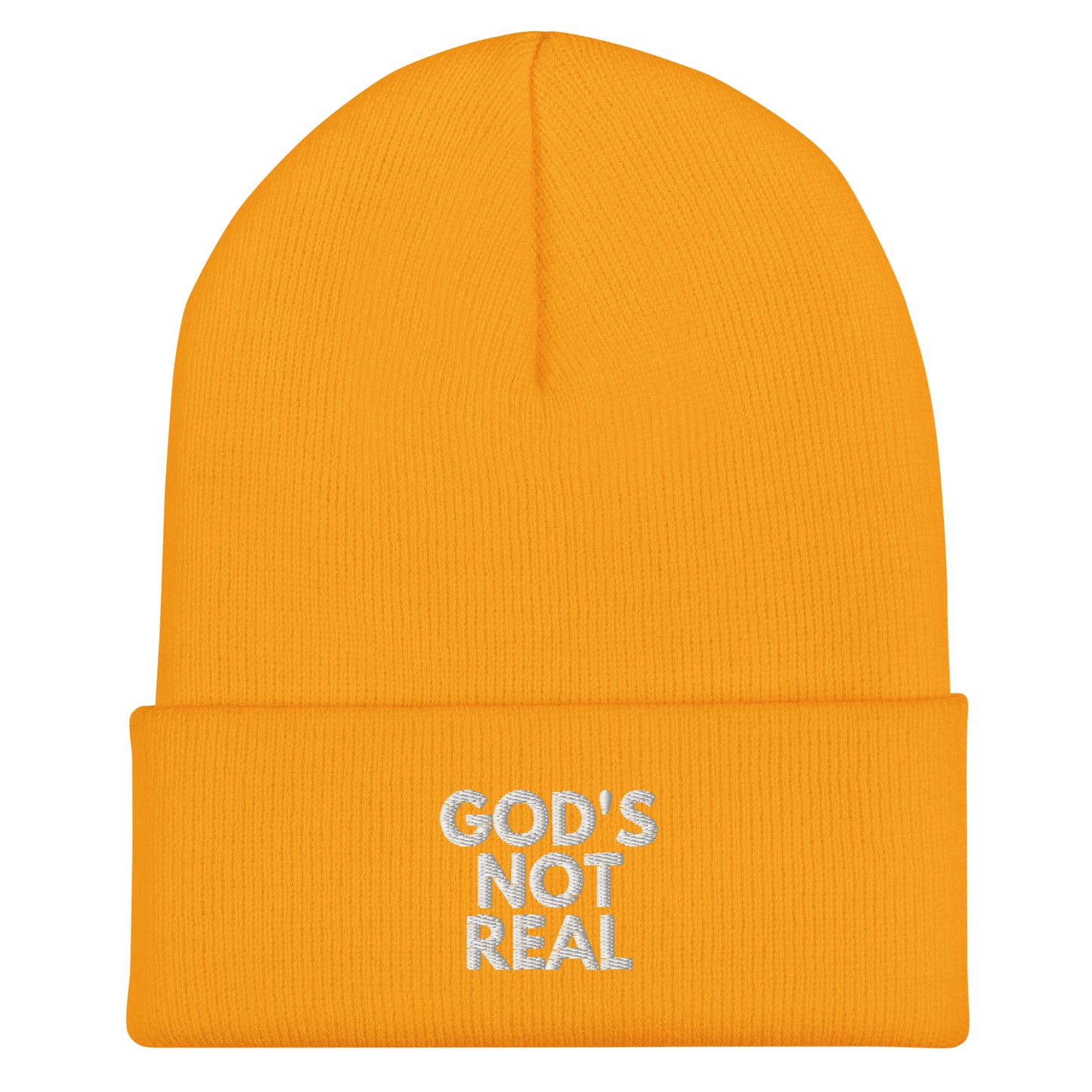 God's Not Real - Cuffed Beanie