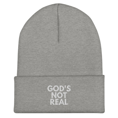 God's Not Real - Cuffed Beanie