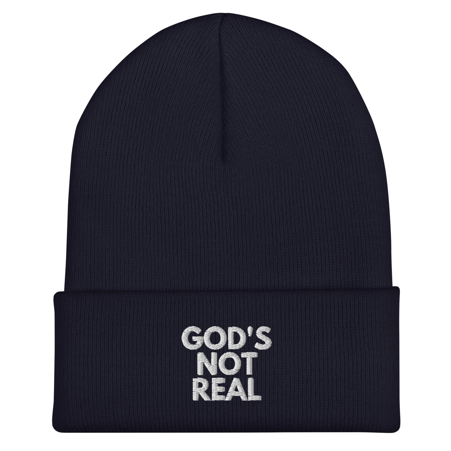 God's Not Real - Cuffed Beanie