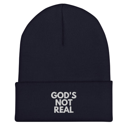 God's Not Real - Cuffed Beanie
