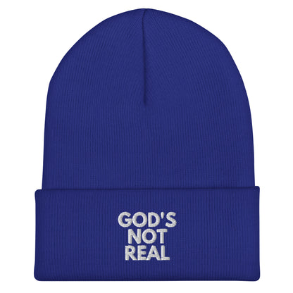 God's Not Real - Cuffed Beanie