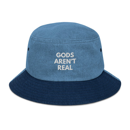 Gods Aren't Real - Denim Bucket Hat