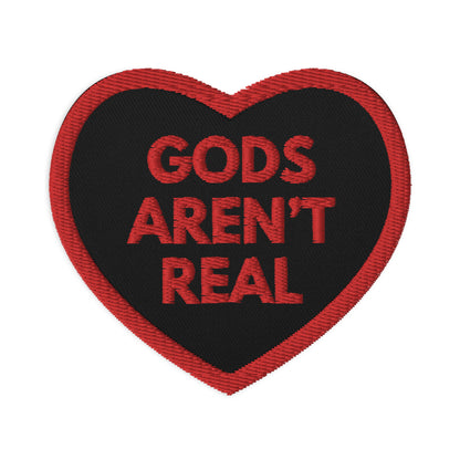 Gods Aren't Real - Embroidered Patch