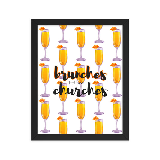 Brunches Before Churches - Framed Poster