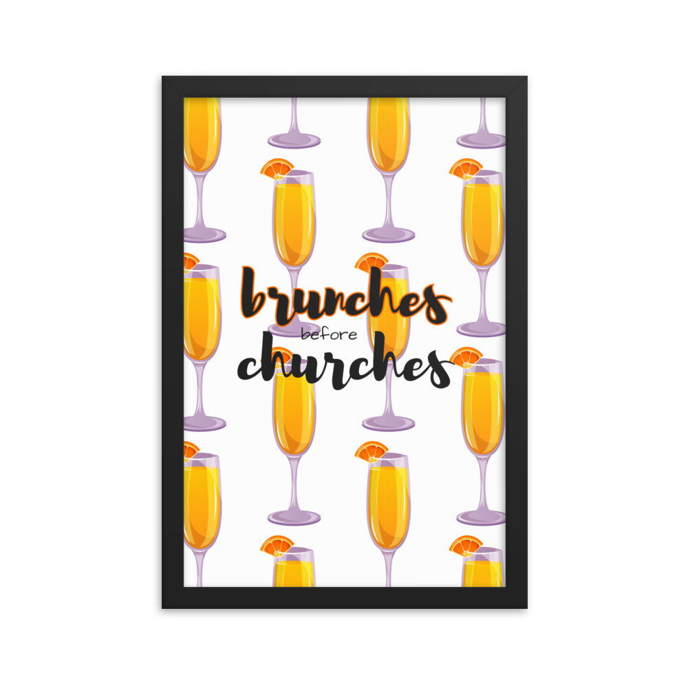 Brunches Before Churches - Framed Poster