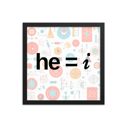 he = i - Framed Poster