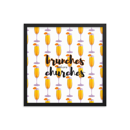 Brunches Before Churches - Framed Poster