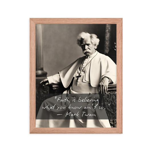 Pope Mark Twain - Not the Pope Framed Quote Poster