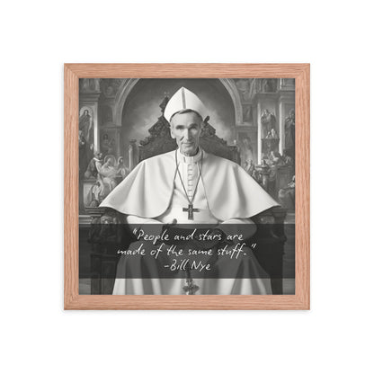 Pope Bill Nye - Not the Pope Framed Quote Poster