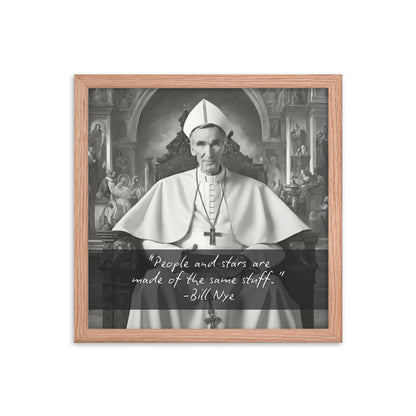 Pope Bill Nye - Not the Pope Framed Quote Poster