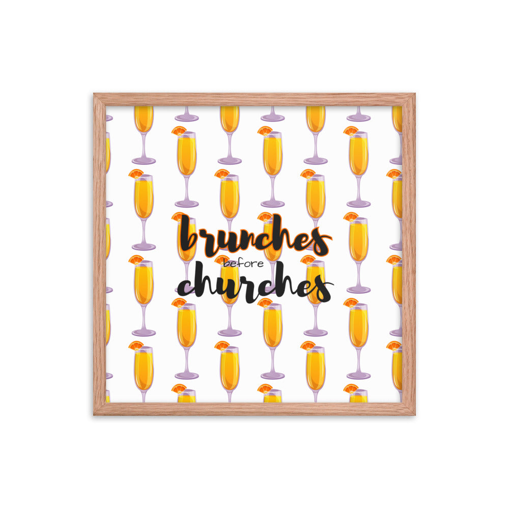 Brunches Before Churches - Framed Poster