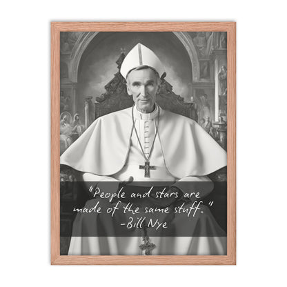 Pope Bill Nye - Not the Pope Framed Quote Poster