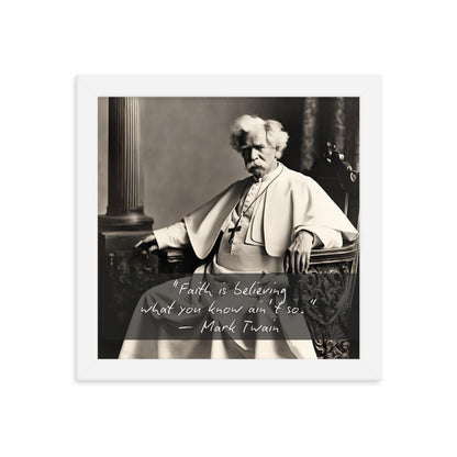 Pope Mark Twain - Not the Pope Framed Quote Poster