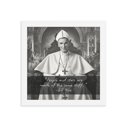 Pope Bill Nye - Not the Pope Framed Quote Poster