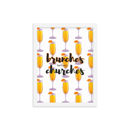 Brunches Before Churches - Framed Poster