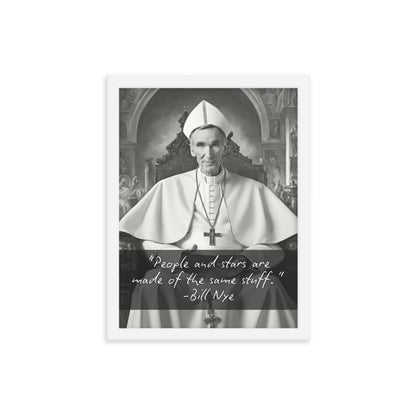 Pope Bill Nye - Not the Pope Framed Quote Poster