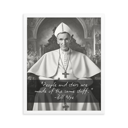 Pope Bill Nye - Not the Pope Framed Quote Poster