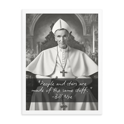 Pope Bill Nye - Not the Pope Framed Quote Poster