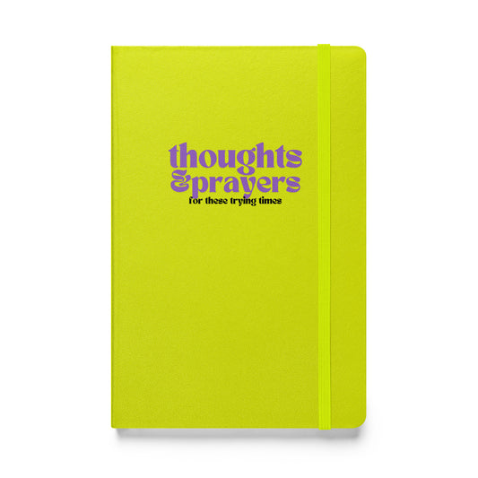 Thoughts & Prayers - Hardcover Notebook