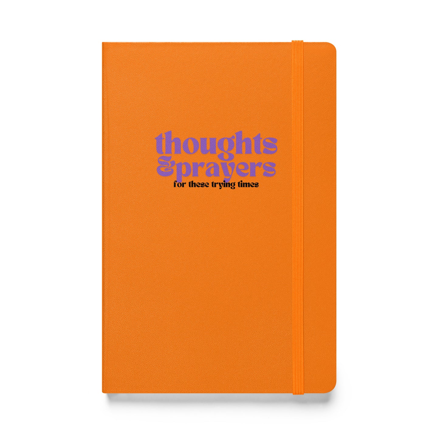 Thoughts & Prayers - Hardcover Notebook
