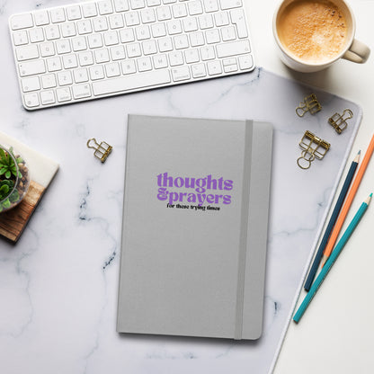 Thoughts & Prayers - Hardcover Notebook