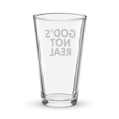 God's Not Real - Shaker Pint Glass