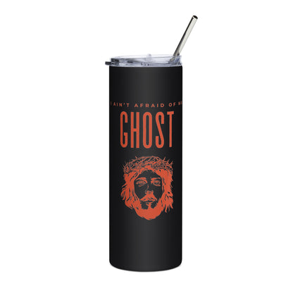I Ain't Afraid of No Ghost v3 - Stainless Steel Tumbler