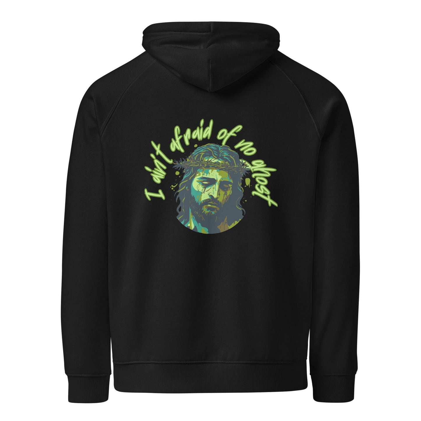 I Ain't Afraid of No Ghost - Hoodie