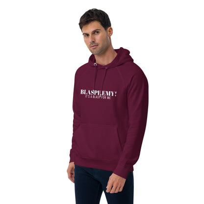 Blasphemy! - Hooded Sweatshirt
