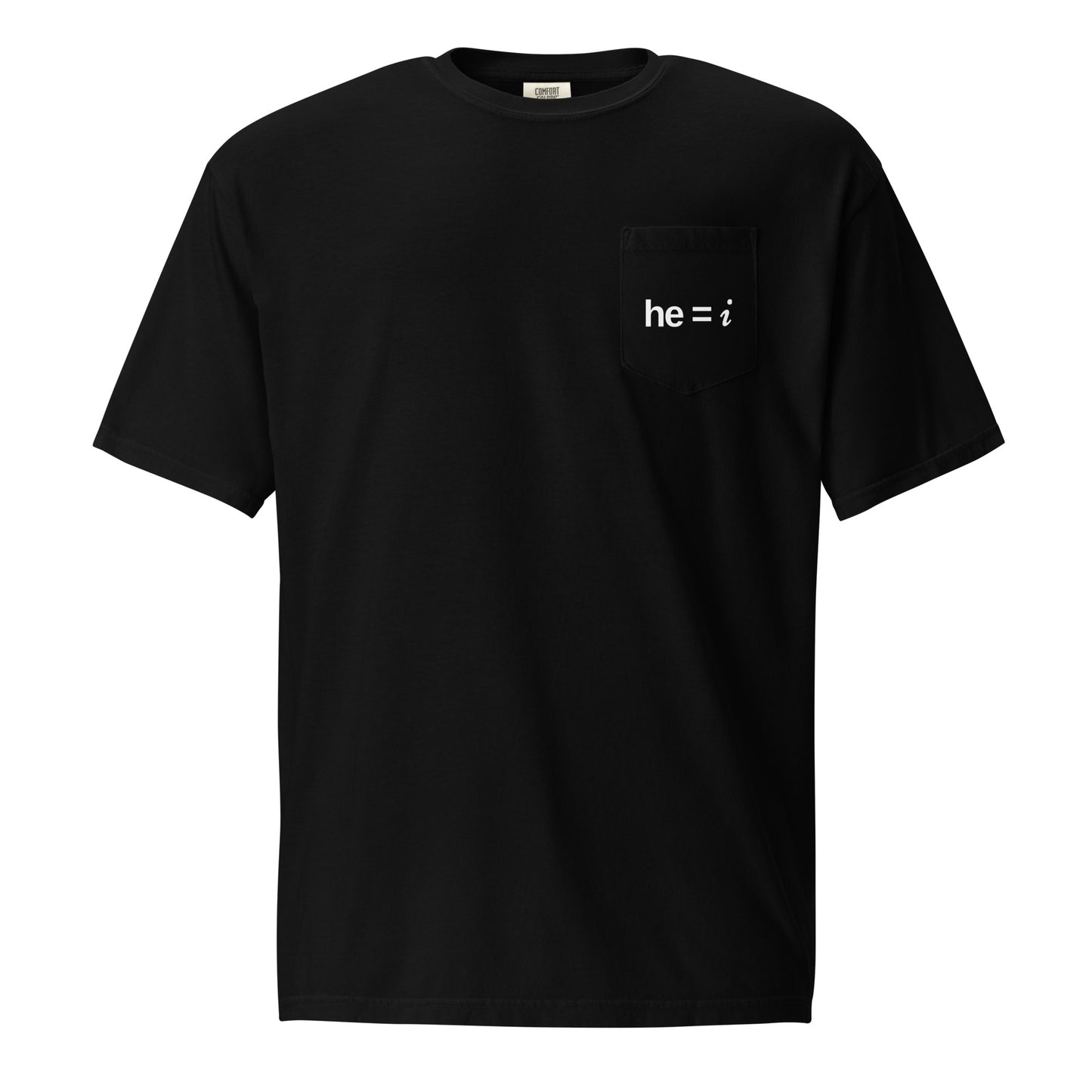 he = i - Pocket Tee