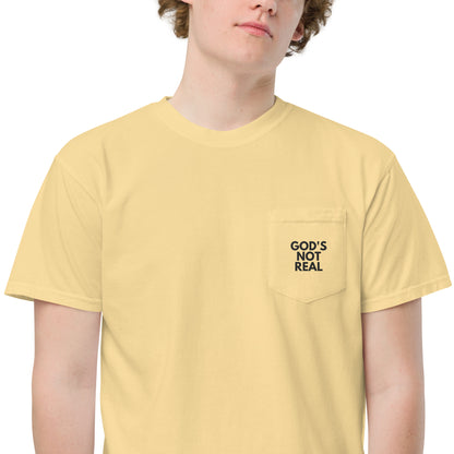 God's Not Real - Pocket Tee