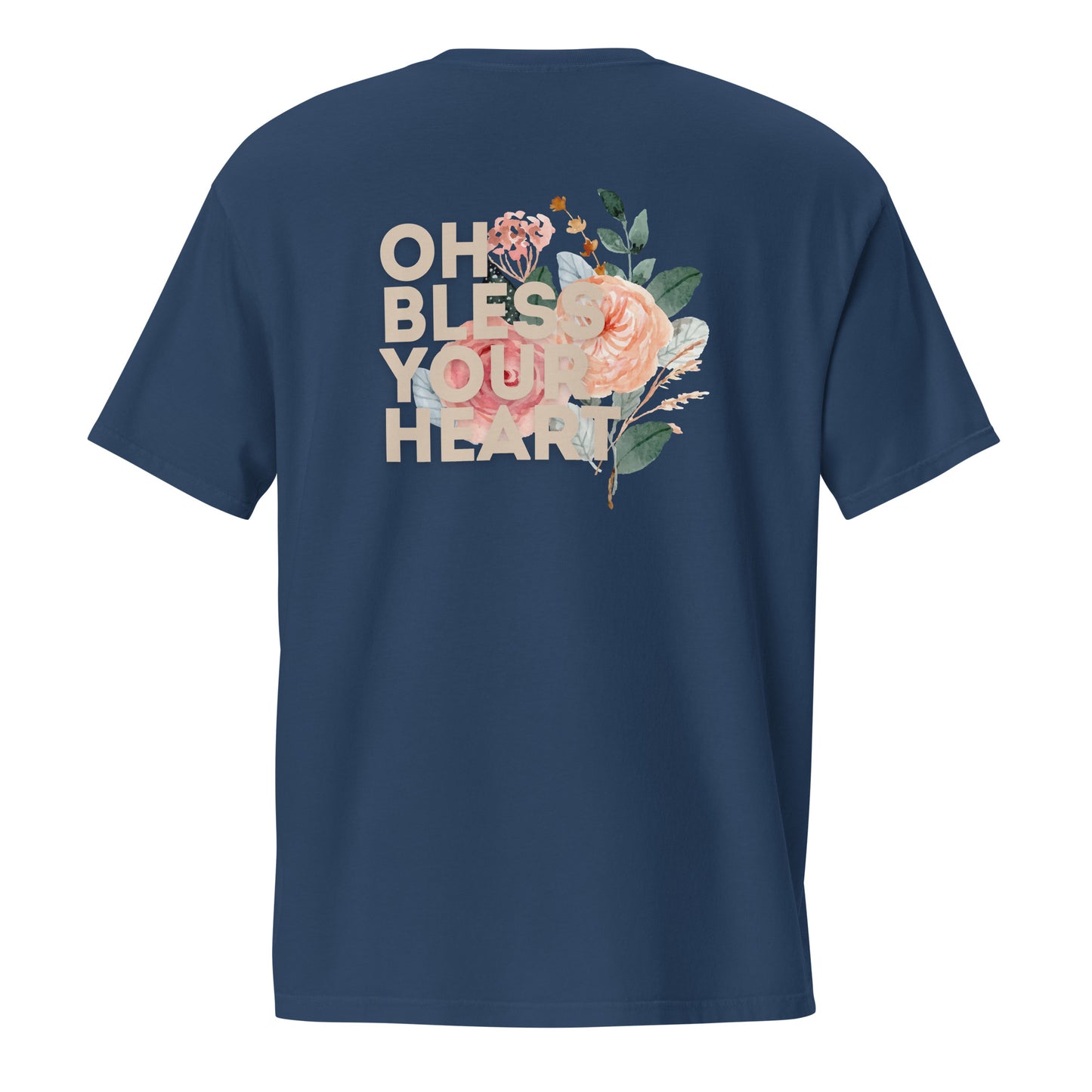 Oh Bless Your Heart - Pocket Tee w/ Back Print