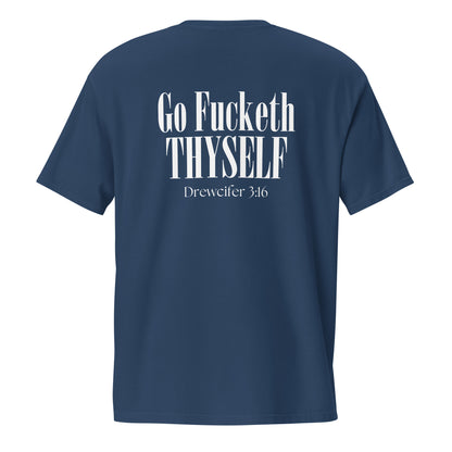 Go Fucketh Thyself Drewcifer 3:16 - Pocket Tee