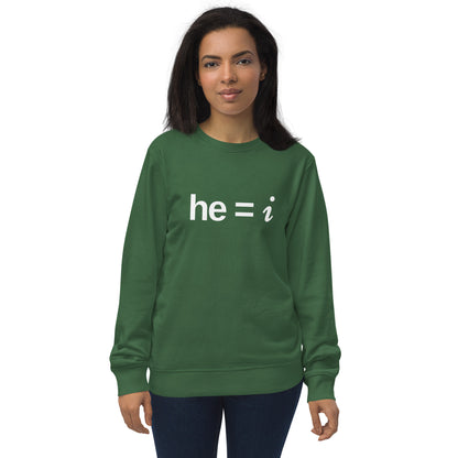 he = i - Organic Sweatshirt