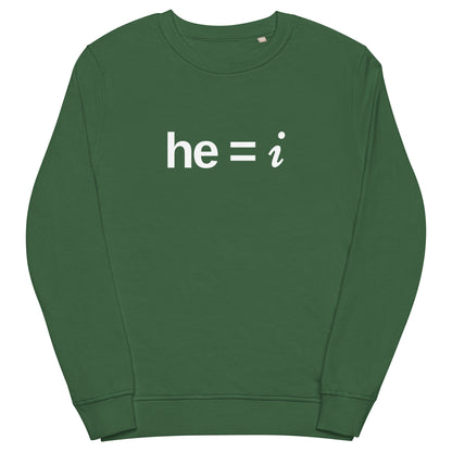 he = i - Organic Sweatshirt
