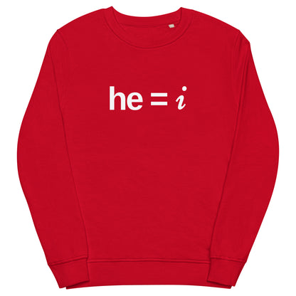 he = i - Organic Sweatshirt