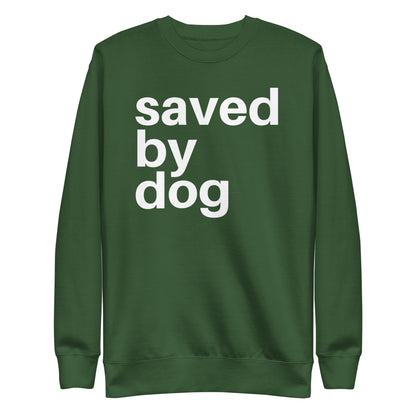 Saved by Dog - Sweatshirt