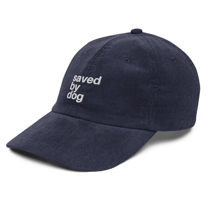 Saved by Dog - Corduroy Dad Hat