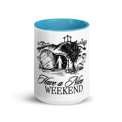 Have a Nice Weekend - Mug