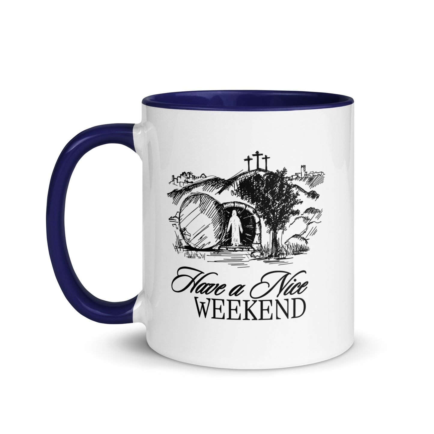 Have a Nice Weekend - Mug